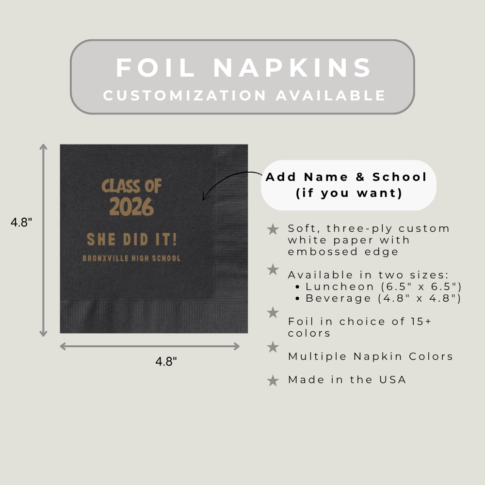 Graduation Napkins: She/He/Name did it