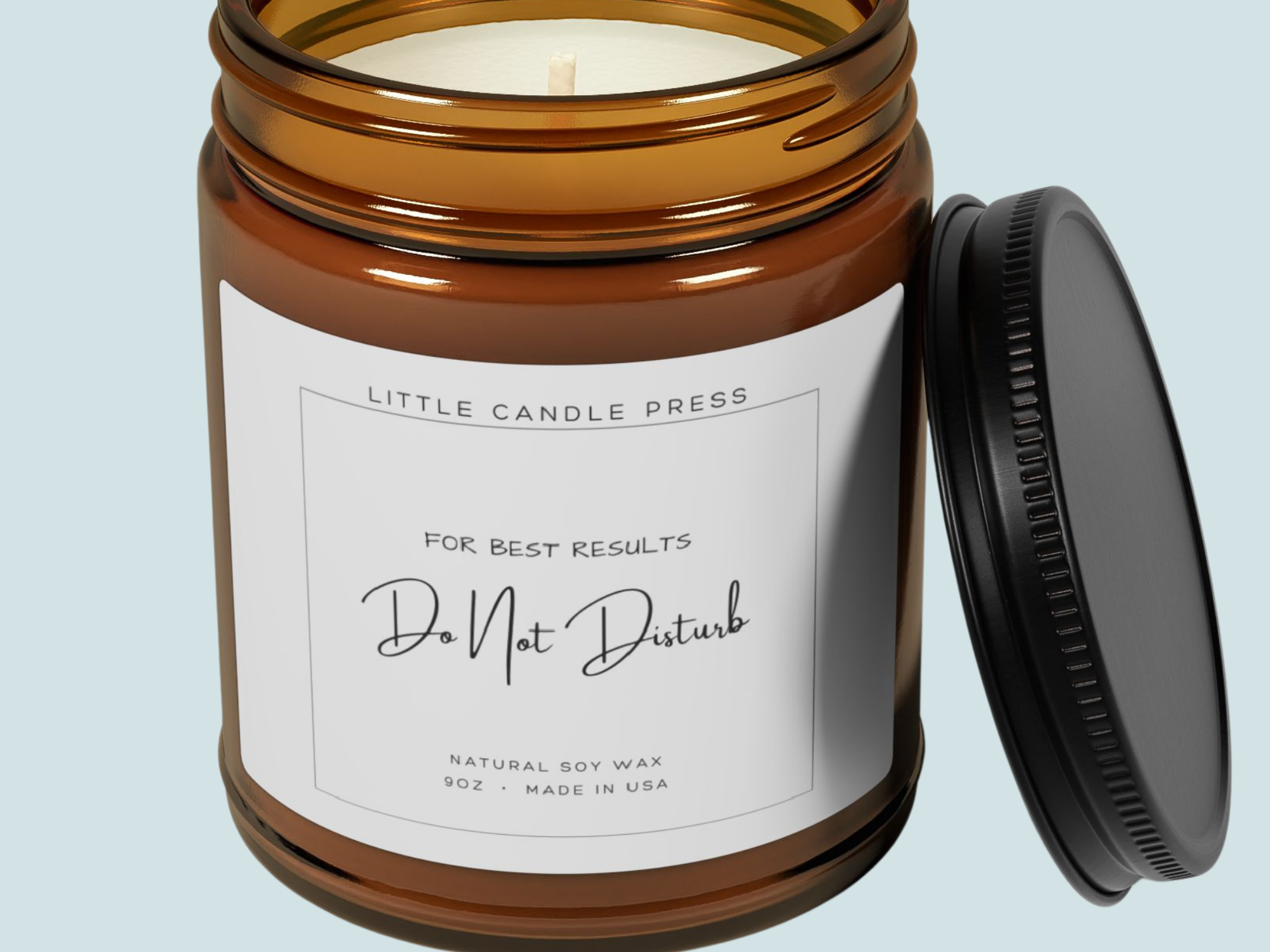 For Best Results:  Do Not Disturb Candle