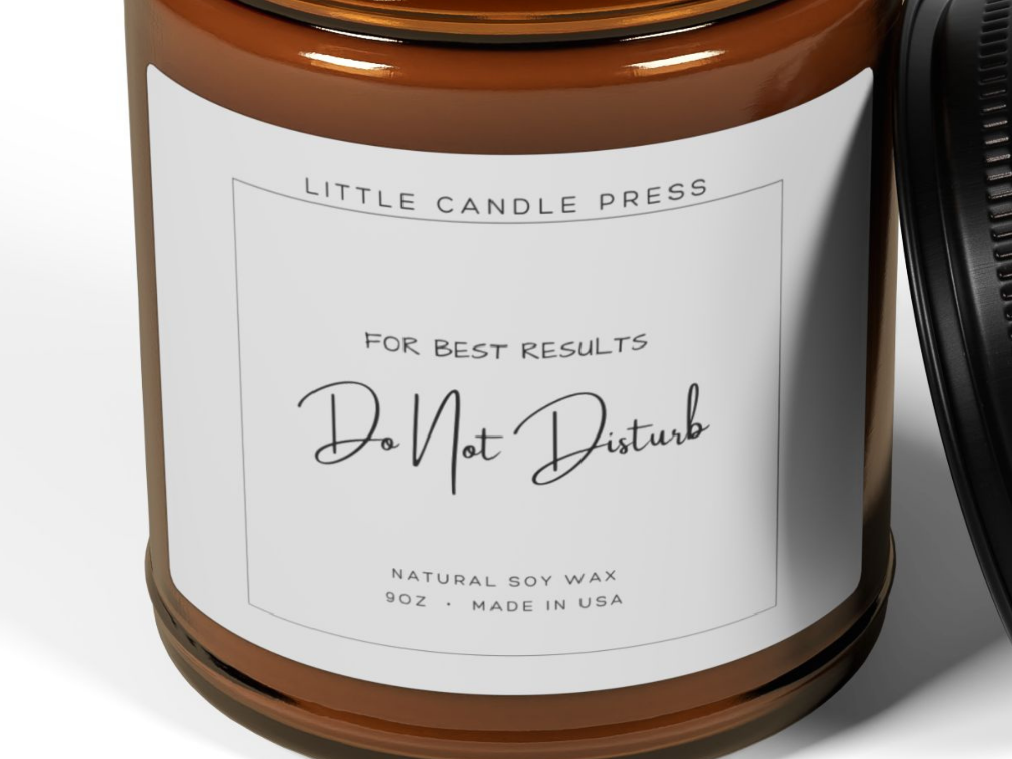 For Best Results:  Do Not Disturb Candle