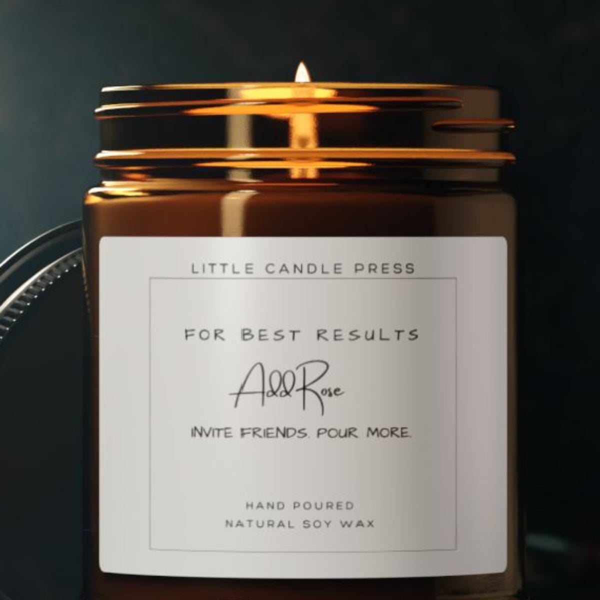 FOR BEST RESULTS: Add Rosé, Invite friends, Pour more. Candle