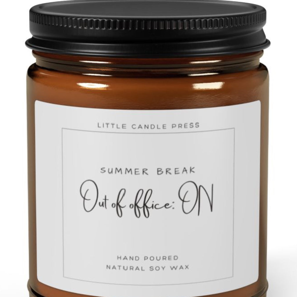 Summer Break Out of Office ON Candle