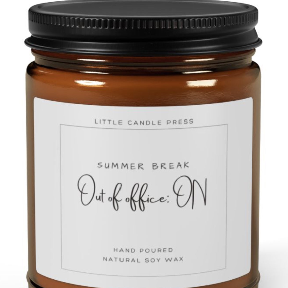 Summer Break Out of Office ON Candle