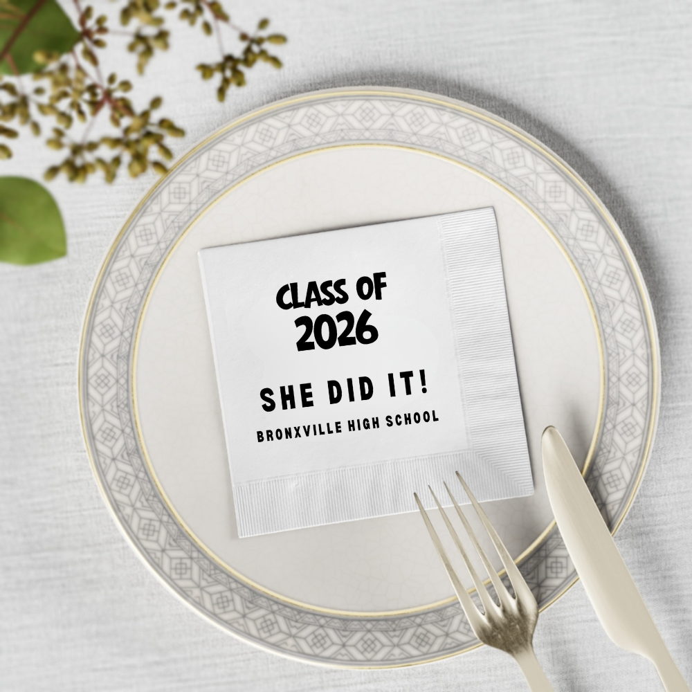 Graduation Napkins: She/He/Name did it
