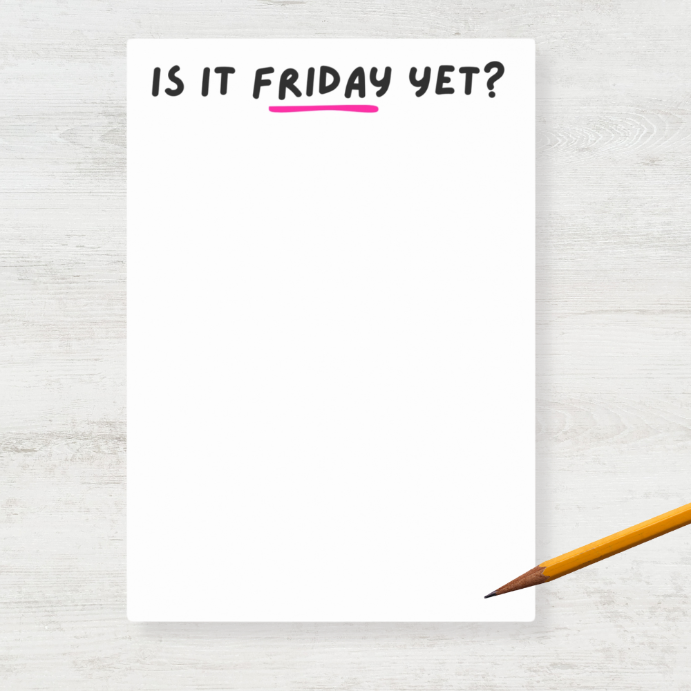 Is it Friday Post-it Notes 4" x 6"