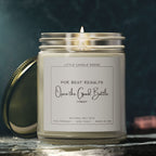 For Best Results:  Open The Good Bottle Tonight Candle
