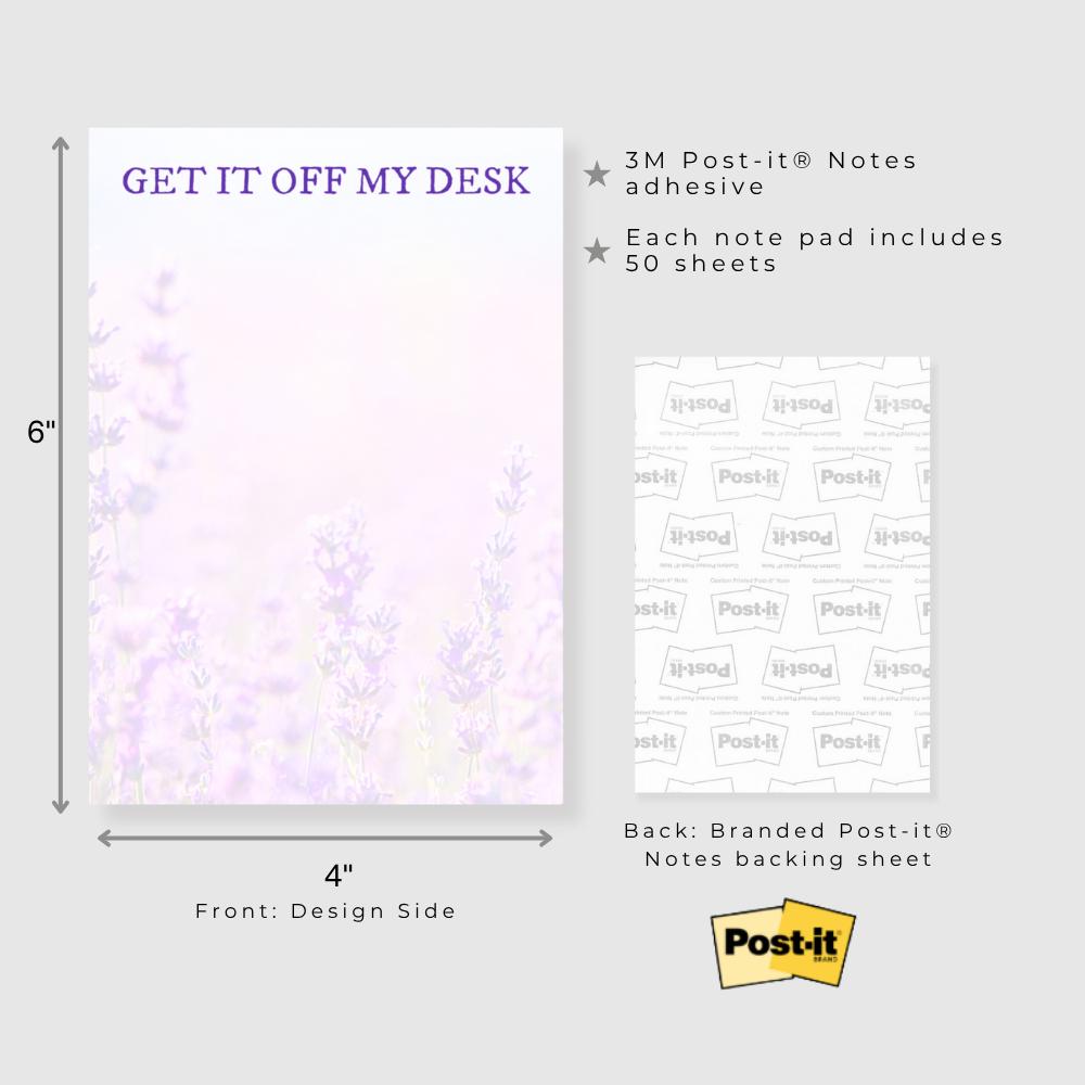 Get it off my desk Lavender Post-it Notes. Two Sizes: 4x6" and / or 3x3"