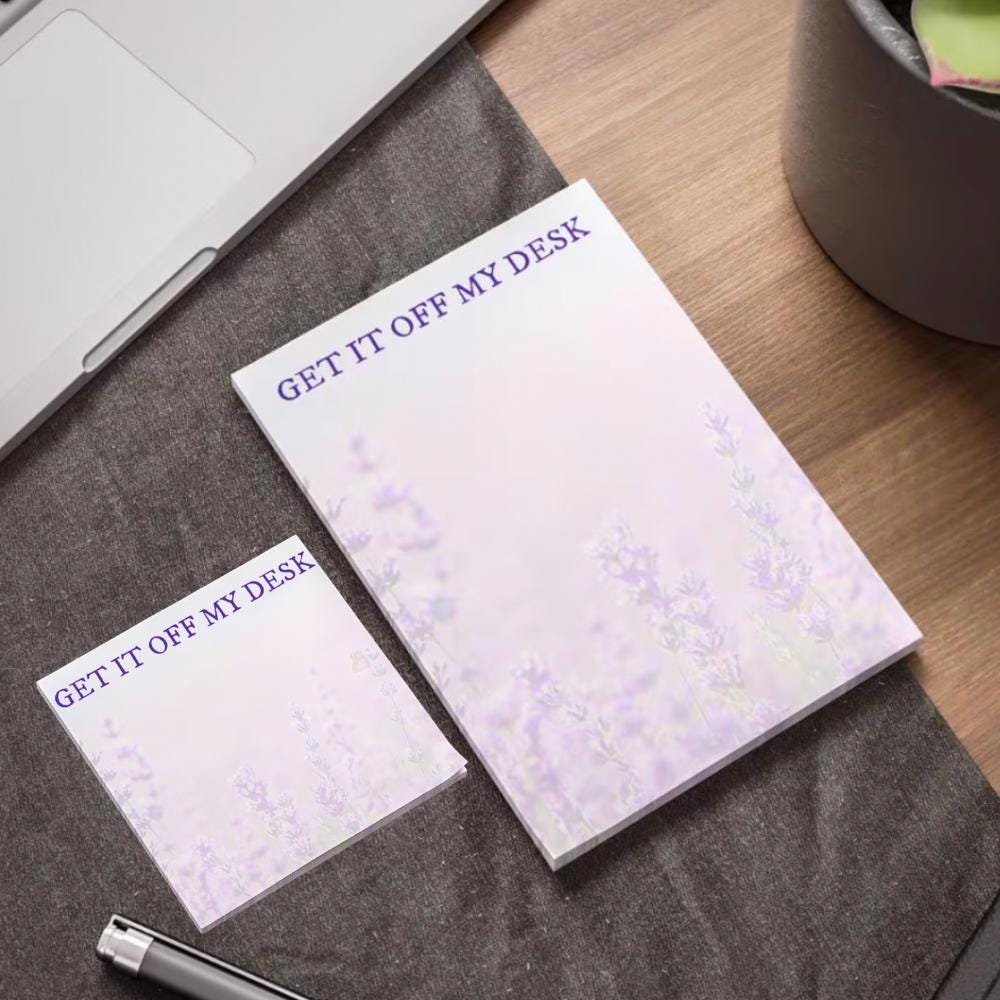 Get it off my desk Lavender Post-it Notes. Two Sizes: 4x6" and / or 3x3"